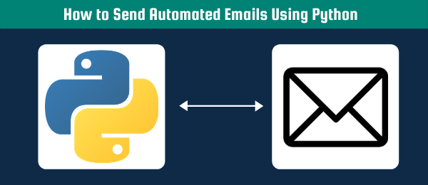 How to Send Automated Emails Using Python header